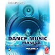 Dance Music Manual vol 2: Music Theory and Practical Composition by Rick Snoman