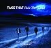 Take That - Rule The World