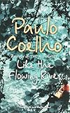 Like the flowing river : thoughts and reflections