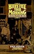 Blues Fell This Morning: Meaning in the Blues
