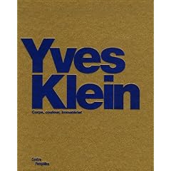 Yves Klein : Corps, couleur, immat�riel