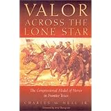 Valor Across the Lone Star: The Congressional Medal of Honor in Frontier Texas