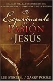 Experimente la pasion de Jesus: A discussion guide on history's most important event (None) (Spanish Edition)