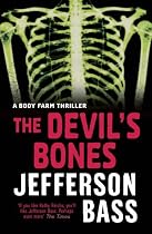 The Devil's Bones (Body Farm Thriller 3)