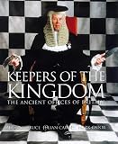 Keepers of the kingdom : the ancient offices of Britain