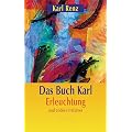 Das Buch Karl: Erleuchtung und andere Irrt�mer