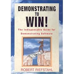 Demonstrating to Win!: The Indispensable Guide for Demonstrating Software