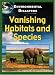 Vanishing Habitats and Species (Walker, Jane, Environmental Disasters.)