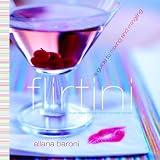 Flirtini: A Guide to Mixing and Mingling