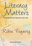 Literacy Matters : Strategies Every Teacher Can Use
