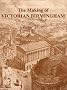The Making of Victorian Birmingham
