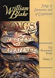 The Illuminated Books of William Blake, Volume 2: Songs of Innocence and of Experience: Songs of Innocence and of Experience v. 2 (Blake)