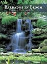 Barbados in Bloom: Tropical Gardens and Plants