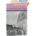 Building Hoover Dam: An Oral History Of The Great Depression by Andrew J. Dunar and Dennis Mcbride