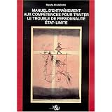 Manuel d'entra�nement aux comp�tences pour traiter le trouble de personnalit� �tat-limitepar Marsha M. Linehan