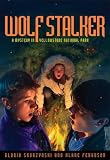 Wolf Stalker: A Mystery in Yellowstone National Park (National Parks Mysteries)
