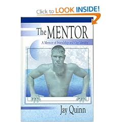 The Mentor: A Memoir of Friendship and Gay Identity