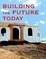 Building The Future Today