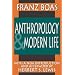 Anthropology and Modern Life (Classics in Anthropology)