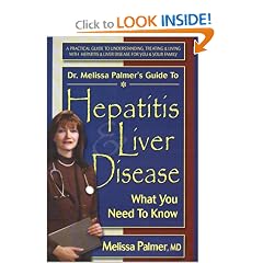 Dr. Melissa Palmer's Guide to Hepatitis and Liver Disease: What You Need to Know
