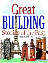 Great Building Stories of the Past