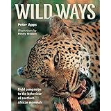 wild ways field companion to the behaviour of southern african mammals