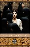 In the Walled Gardens: A Novel