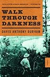 Walk Through Darkness