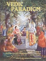 Vedic Paradigm Vedic Paradigm