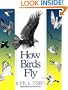 How Birds Fly: Under the Water and through the Air