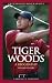Tiger Woods: A Biography (Greenwood Biographies)