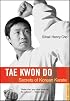 Tae Kwon Do: Secrets of Korean Karate