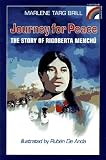 Journey for Peace: The Story of Rigoberta Menchu (Rainbow Biography)