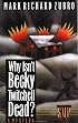 Why Isn't Becky Twitchell Dead?: A Mystery (Stonewall Inn Mystery)