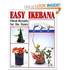 Easy Ikebana: Floral Accents for the Home