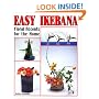 Easy Ikebana: Floral Accents for the Home
