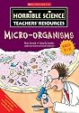 Micro-organisms (Horrible Science Teachers' Resources)