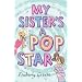 My Sister's a Popstar