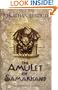 The Amulet of Samarkand (The Bartimaeus Trilogy, Book 1)