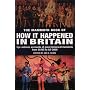 The Mammoth Book of How It Happened in Britain (Mammoth) (Mammoth Book of)