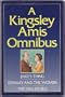A Kingsley Amis Omnibus: Jake's Thing / Stanley and the Women / The Old Devils
