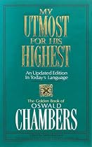 My Utmost for His Highest: Updated Edition (OSWALD CHAMBERS LIBRARY)