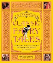 The Annotated Classic Fairy Tales