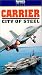Carrier: City of Steel