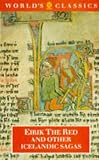 Erik the Red and Other Icelandic Sagas (World s Classics)