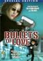 Bullets of Love