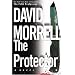 The Protector (Morrell, David)