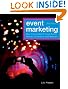 Event Marketing: How to Successfully Promote Events, Festivals, Conventions, and Expositions