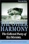 The Other Harmony: The Collected Poetry of Eli Mandel, 2 Volume Set