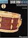 Hal Leonard Snare Drum Method: The Musical Approach to Snare Drum for Band and Orchestra